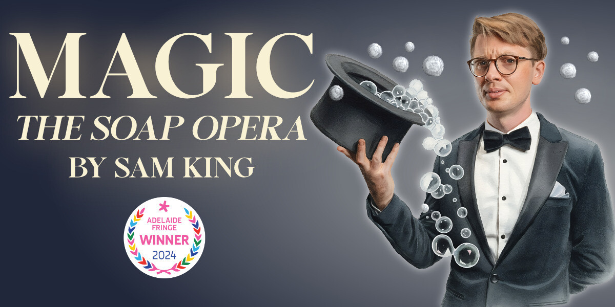 Sam King - Magic: The Soap Opera