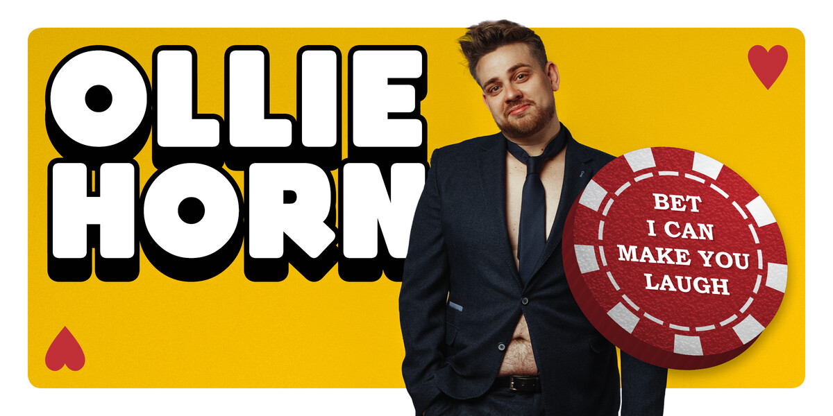 Ollie Horn (UK): Bet I Can Make You Laugh