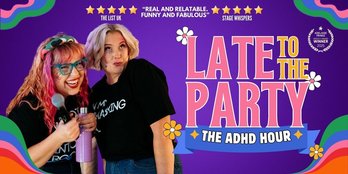 Late to the Party: The ADHD Hour