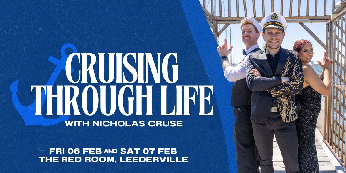Cruising through life with Nicholas Cruse - Smiling performer in a captain’s hat and tie salutes while seated in a small boat on bright turquoise water. Circular text reads “CRUISING THROUGH LIFE” at the top and “WITH NICHOLAS CRUISE” at the bottom, with oars visible behind.