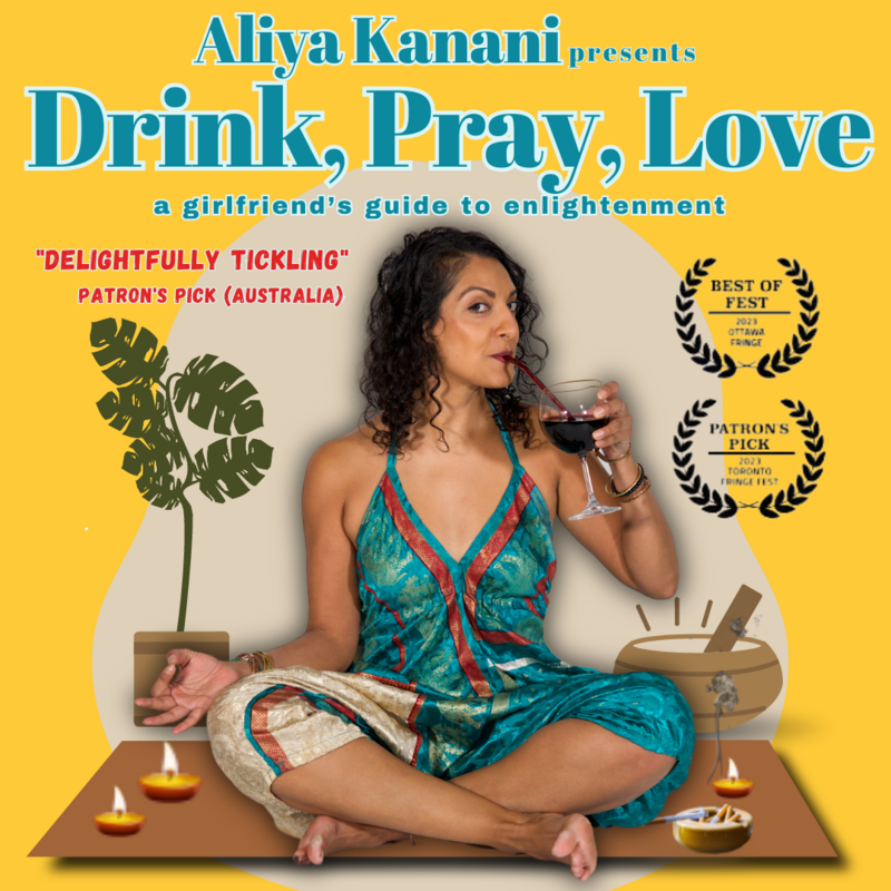 Aliya Kanani: Drink, Pray, Love - Event image