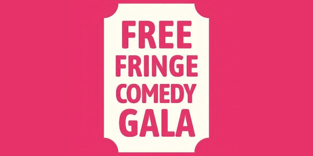 FREE FRINGE COMEDY GALA