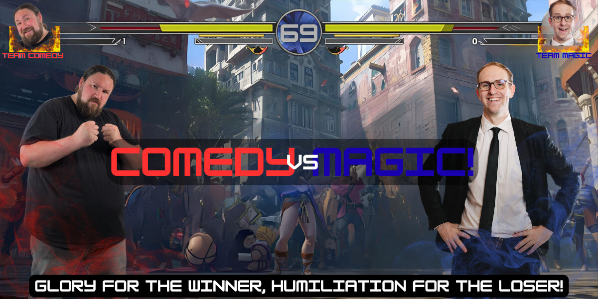 Comedy vs Magic!