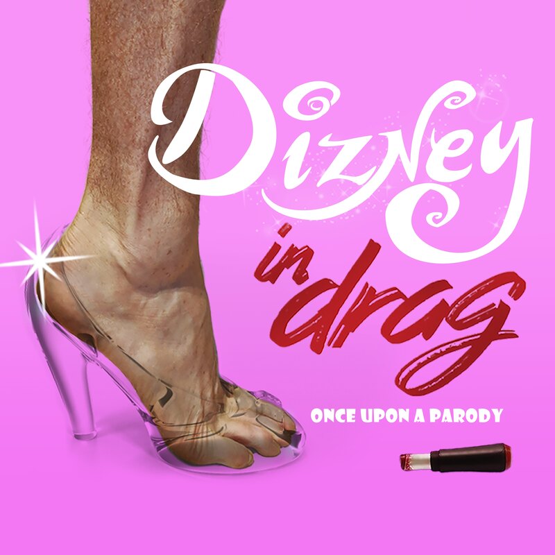 Dizney in Drag: Once Upon a Parody - Event image