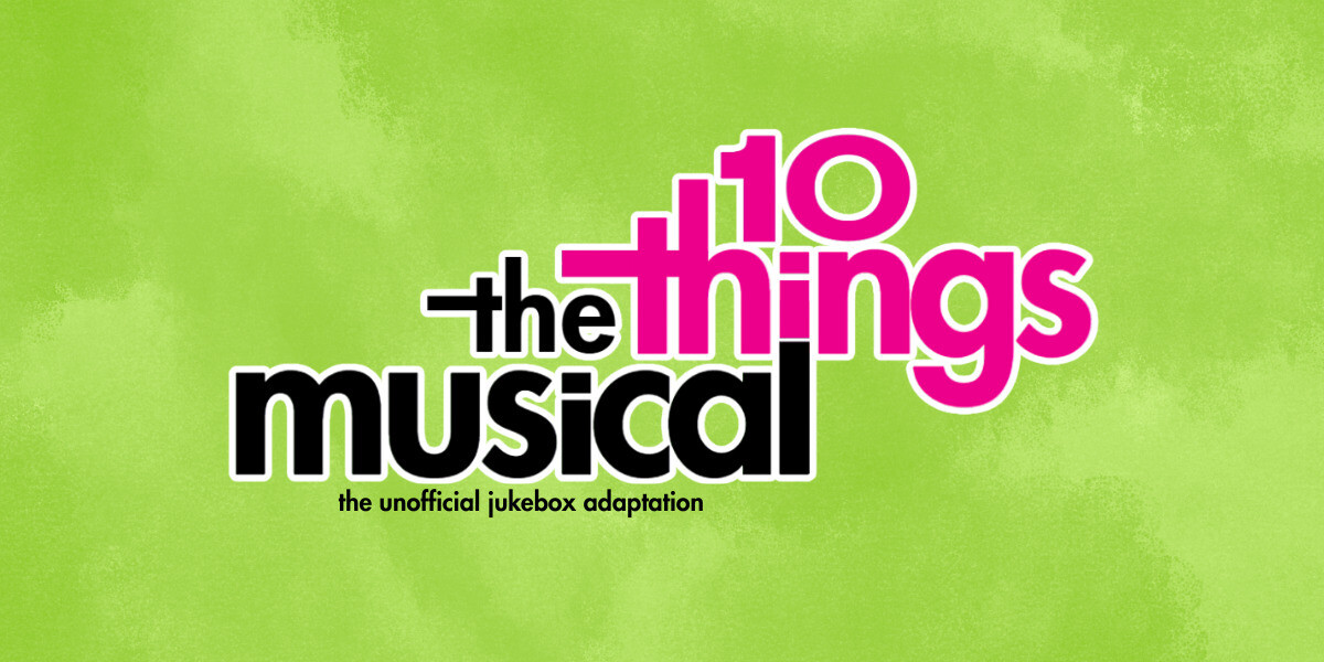 10 Things: The Musical