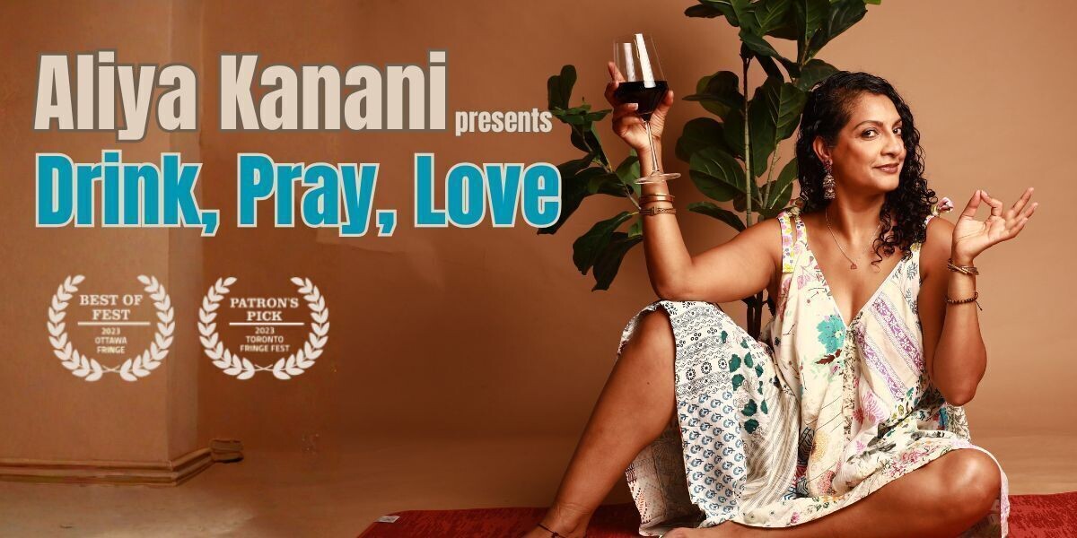 Aliya Kanani: Drink, Pray, Love (redesigned)