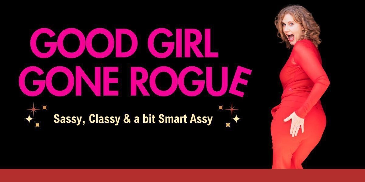 Good Girl Gone Rogue
