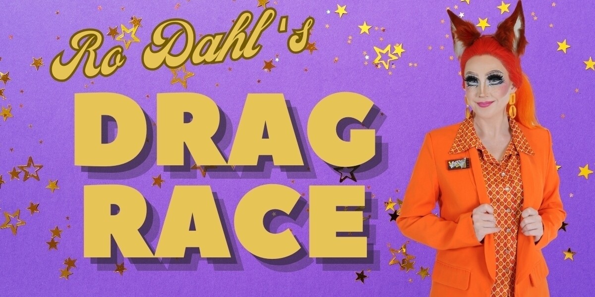 Ro Dahl's Drag Race - Event image