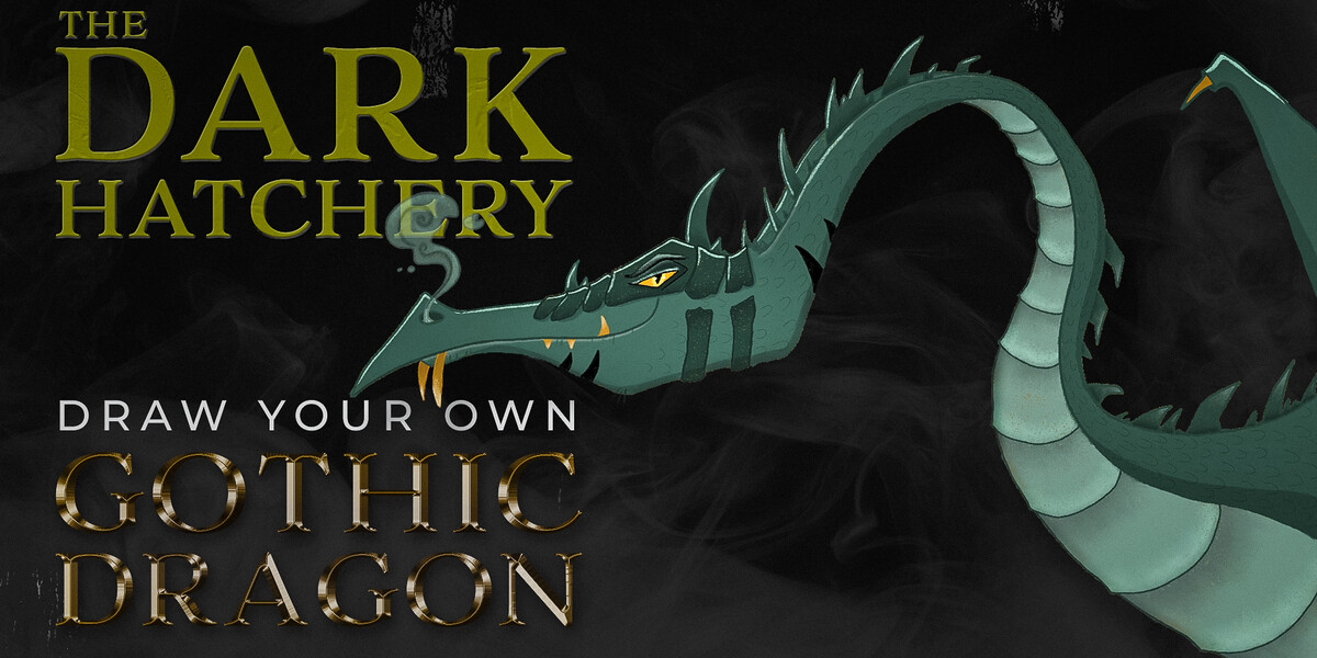 Dark Hatchery - Draw Your Own Gothic Dragon