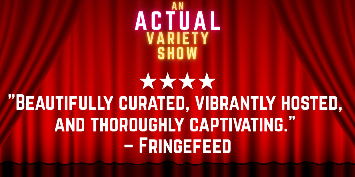 A promo tile for a Fringe show featuring a red stage curtain as the background. Overlaid text reads: ★★★★ "Beautifully curated, vibrantly hosted, and thoroughly captivating." – Fringefeed.