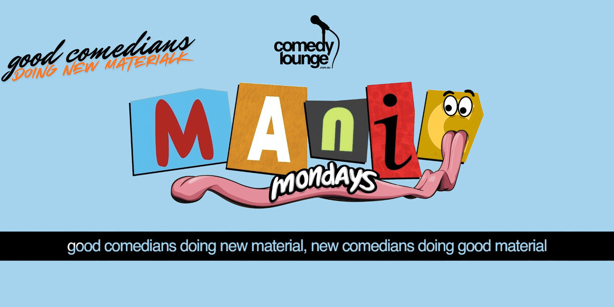 Manic Mondays Comedy Show