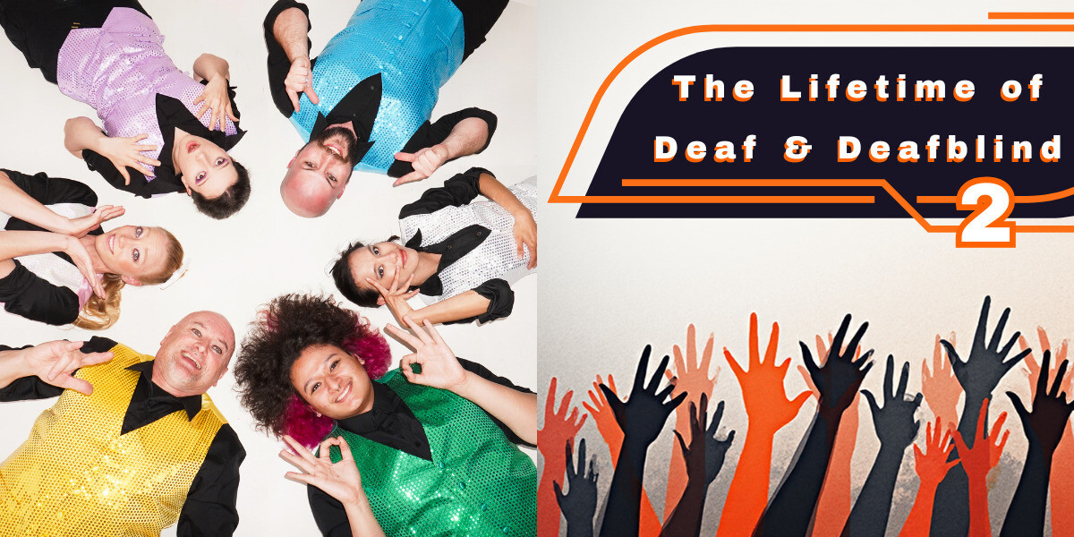 The Lifetime of Deaf and Deafblind 2