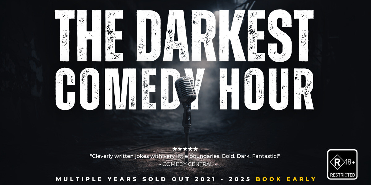 Darkest Comedy Hour–Promotional poster for The Darkest Comedy Hour, an R18+ stand-up show at FRINGE WORLD Perth. The image features a single vintage microphone standing under a spotlight in a dark, smoky alleyway, evoking an edgy underground vibe. Large distressed white text reads THE DARKEST COMEDY HOUR. Below, a quote from Comedy Central describes it as “Cleverly written jokes with very little boundaries. Bold. Dark. Fantastic.” A 5-star rating and R18+ restricted symbol appear at the bottom.