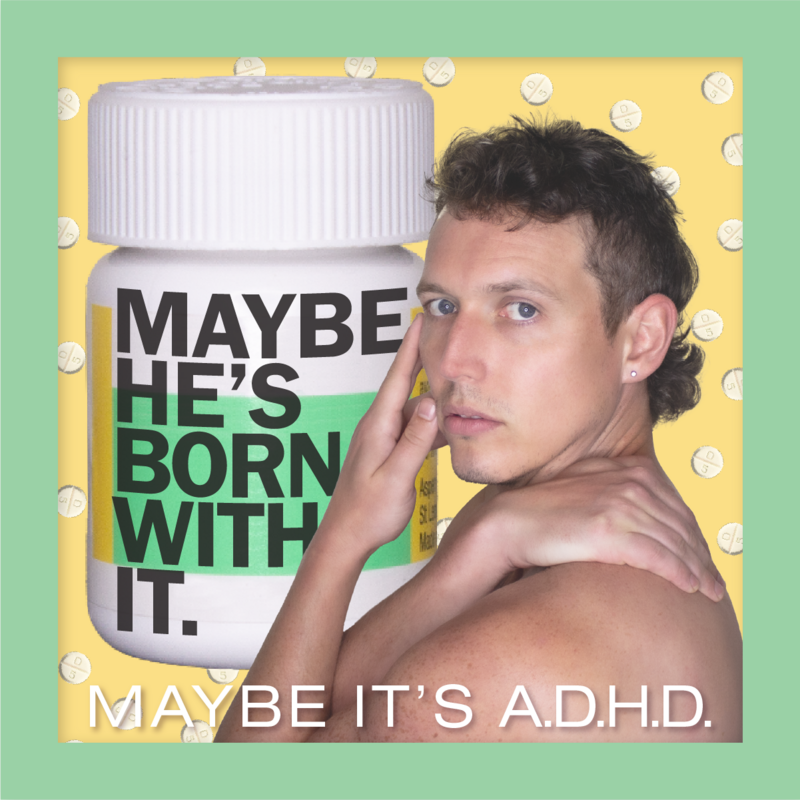 Maybe He's Born With It, Maybe It's ADHD - Event image