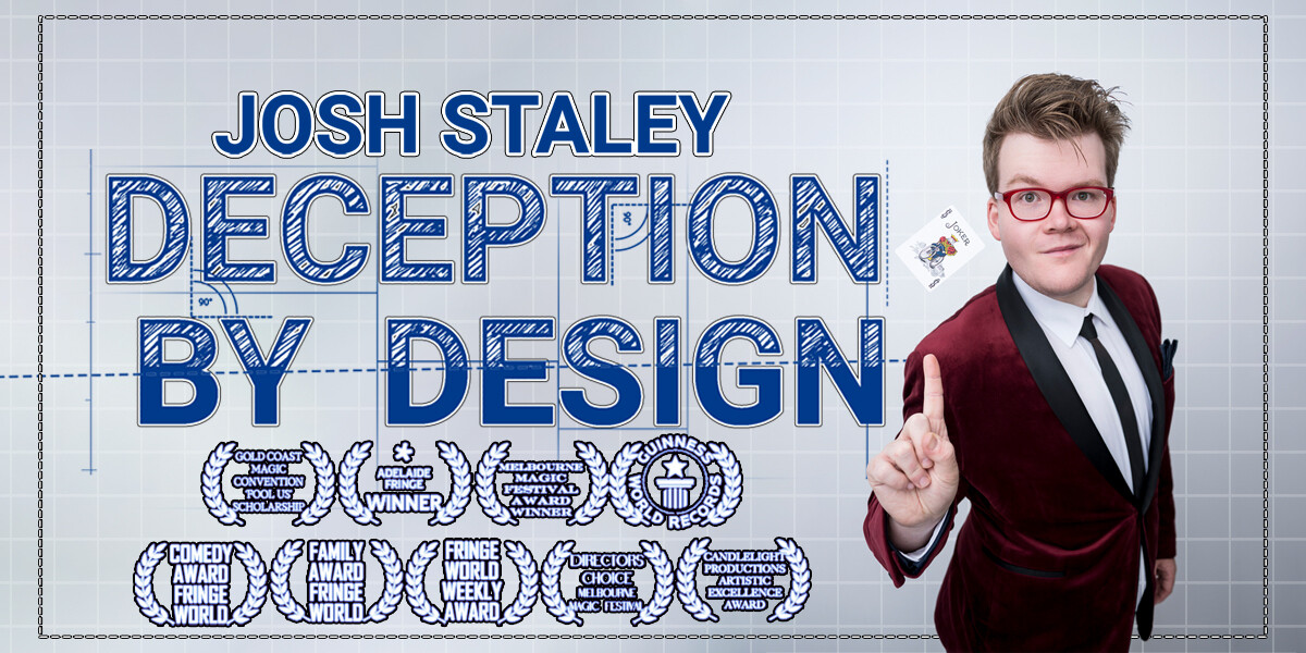 Josh Staley: Deception by Design