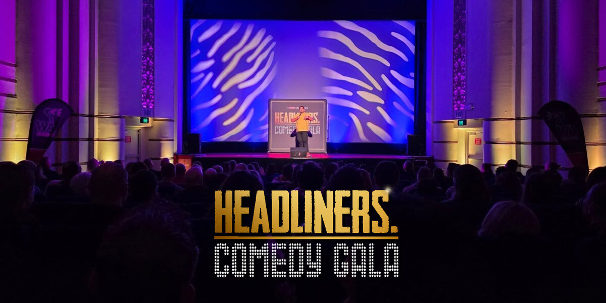 HEADLINERS COMEDY GALA