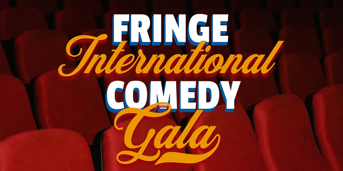 Fringe International Comedy Gala