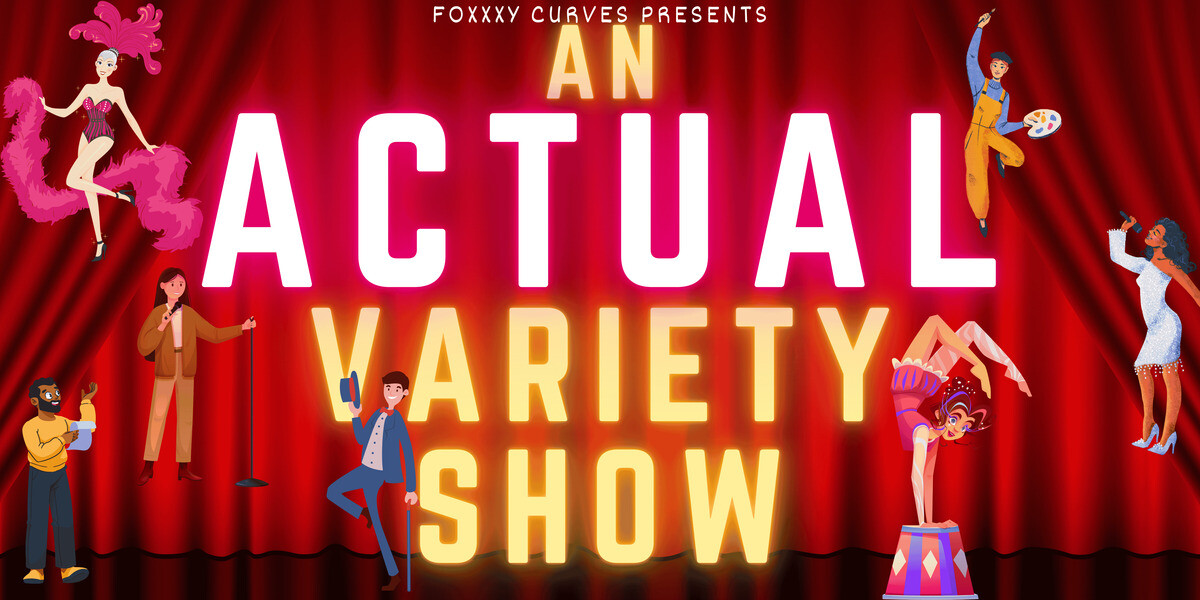 An ACTUAL Variety Show