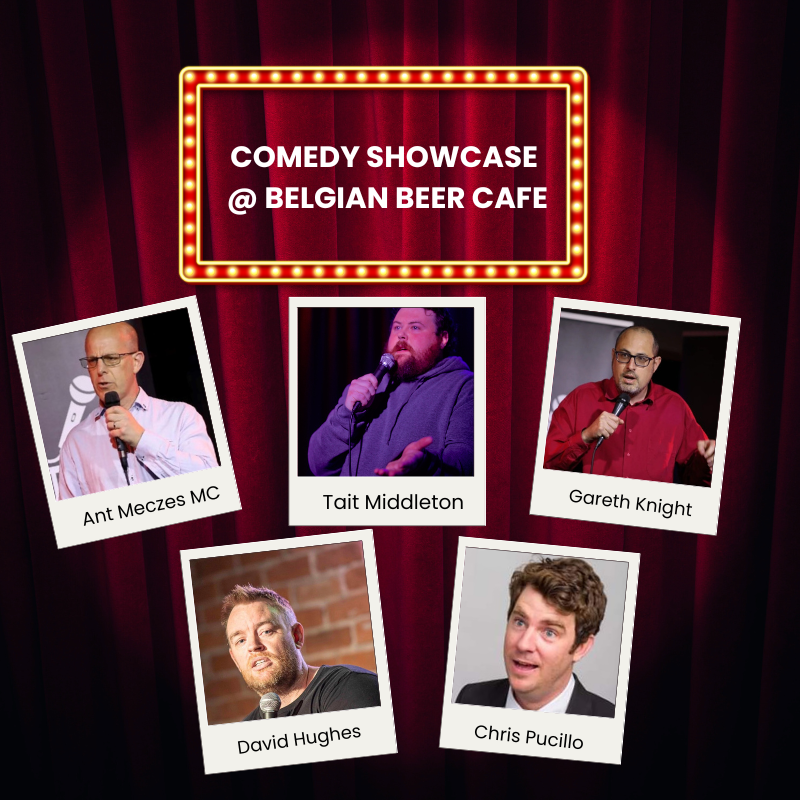 Comedy Showcase @ Belgian Beer Cafe - Event image