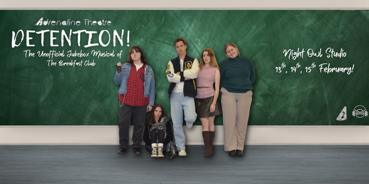 Detention! (The Unofficial Jukebox Musical of THE BREAKFAST CLUB)