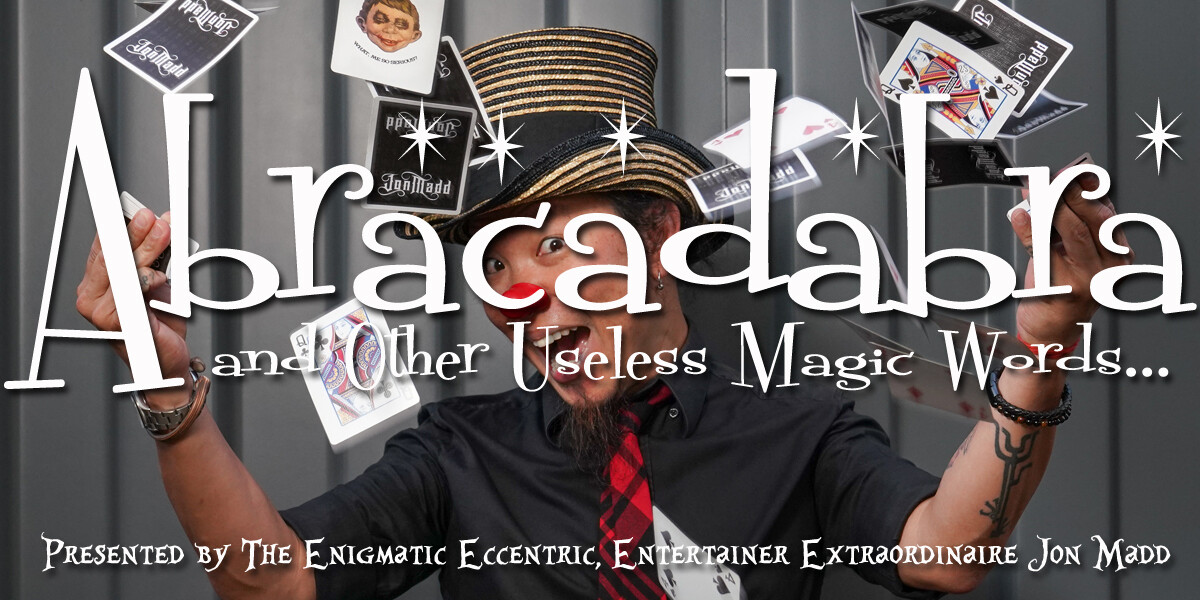Abracadabra and Other Useless Magic Words
